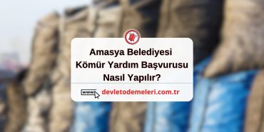 Amasya Belediyesi Kömür Yardım Başvurusu