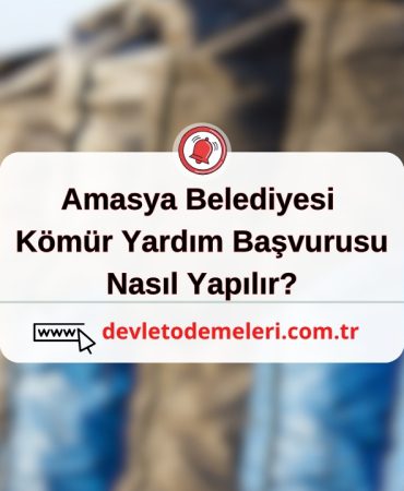 Amasya Belediyesi Kömür Yardım Başvurusu