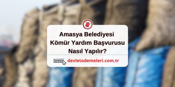 Amasya Belediyesi Kömür Yardım Başvurusu