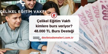 Çelikel Eğitim Vakfı Alev Topları Burs Başvurusu Nasıl Yapılır?