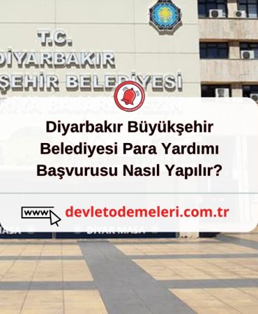 Diyarbakır Büyükşehir Belediyesi Para Yardımı Başvurusu Nasıl Yapılır?
