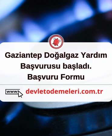 Gaziantep Doğalgaz Yardım Başvurusu başladı