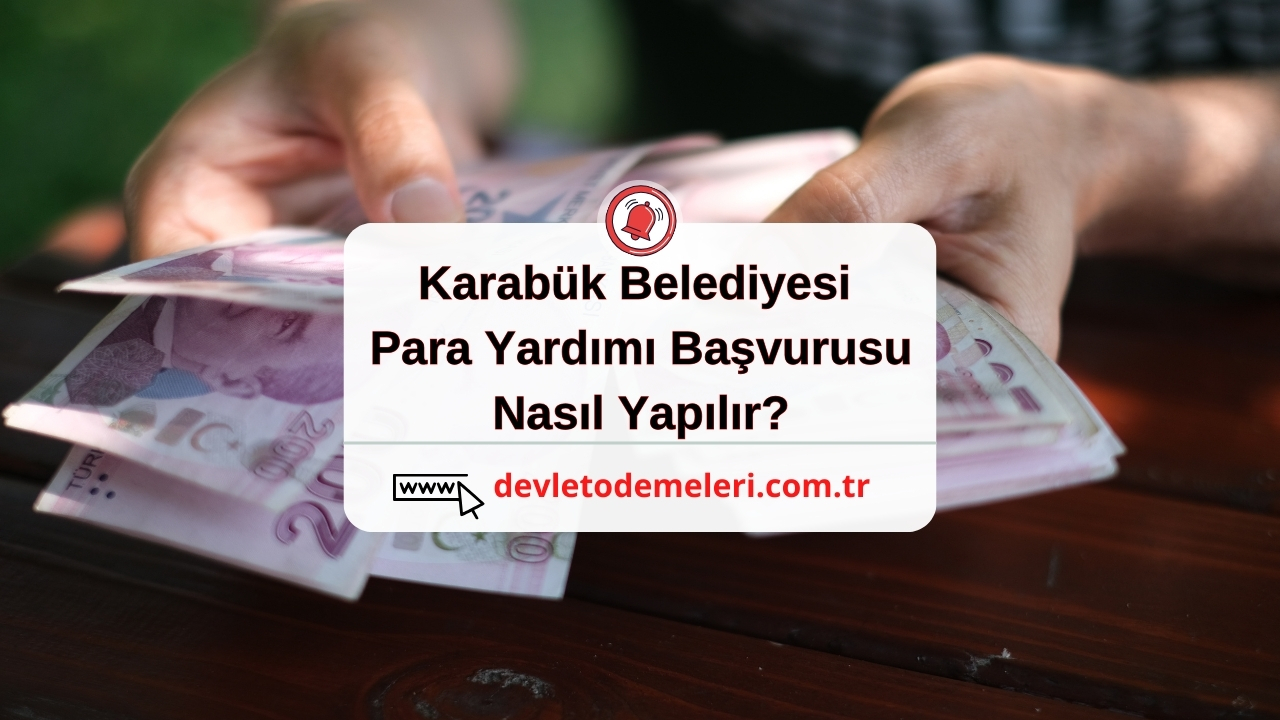 Karabük Belediyesi Para Yardımı Başvurusu
