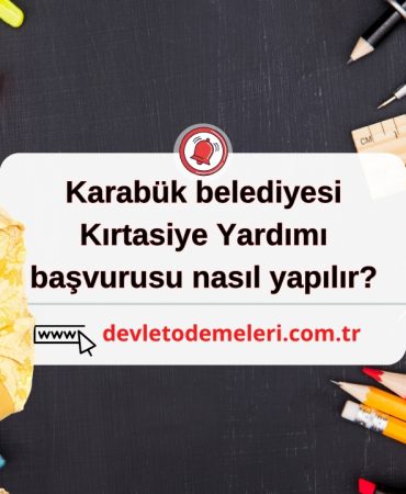 Karabük belediyesi Kırtasiye Yardımı başvurusu