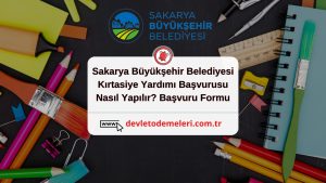 Sakarya Büyükşehir Belediyesi Kırtasiye Yardımı Başvurusu