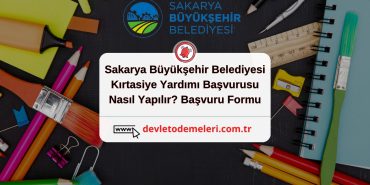 Sakarya Büyükşehir Belediyesi Kırtasiye Yardımı Başvurusu