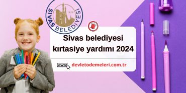 Sivas belediyesi kırtasiye yardımı 2024
