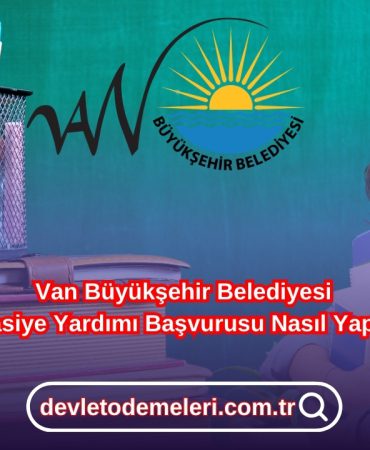 Van Büyükşehir Belediyesi Kırtasiye Yardımı Başvurusu Nasıl Yapılır?