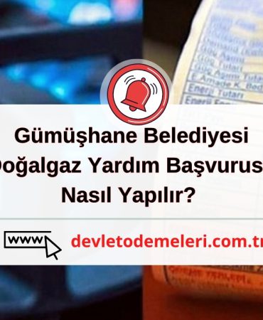 Gümüşhane Belediyesi Doğalgaz Yardım Başvurusu 
