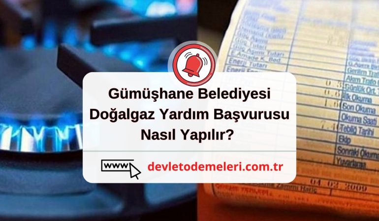 Gümüşhane Belediyesi Doğalgaz Yardım Başvurusu 