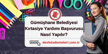 Gümüşhane Belediyesi Kırtasiye Yardımı Başvurusu Nasıl Yapılır?